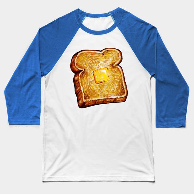 Buttered Toast Baseball T-Shirt by KellyGilleran